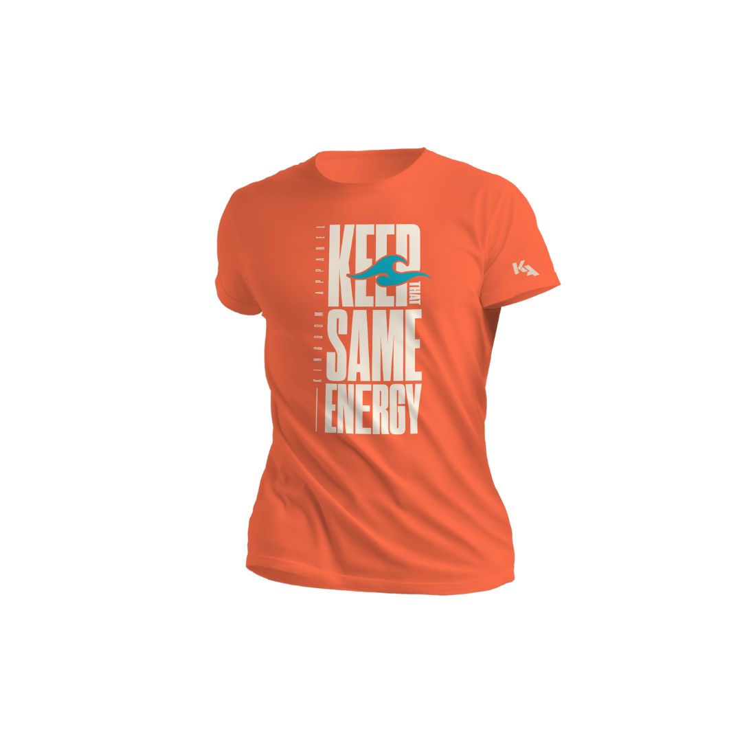 Keep That Same Energy T-Shirt - Orange